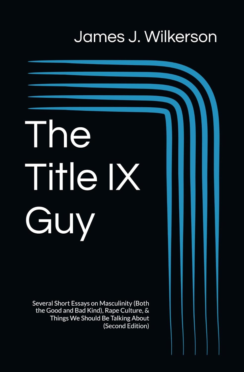 James Wilkerson - The Title IX Guy, Second Edition