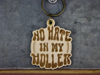 Slate & Stone Co. - No Hate in my Holler Keychain