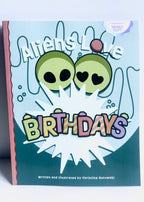 Christina Gutowski- Aliens Love Birthdays