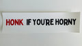 Honk if you're Horny Stickers