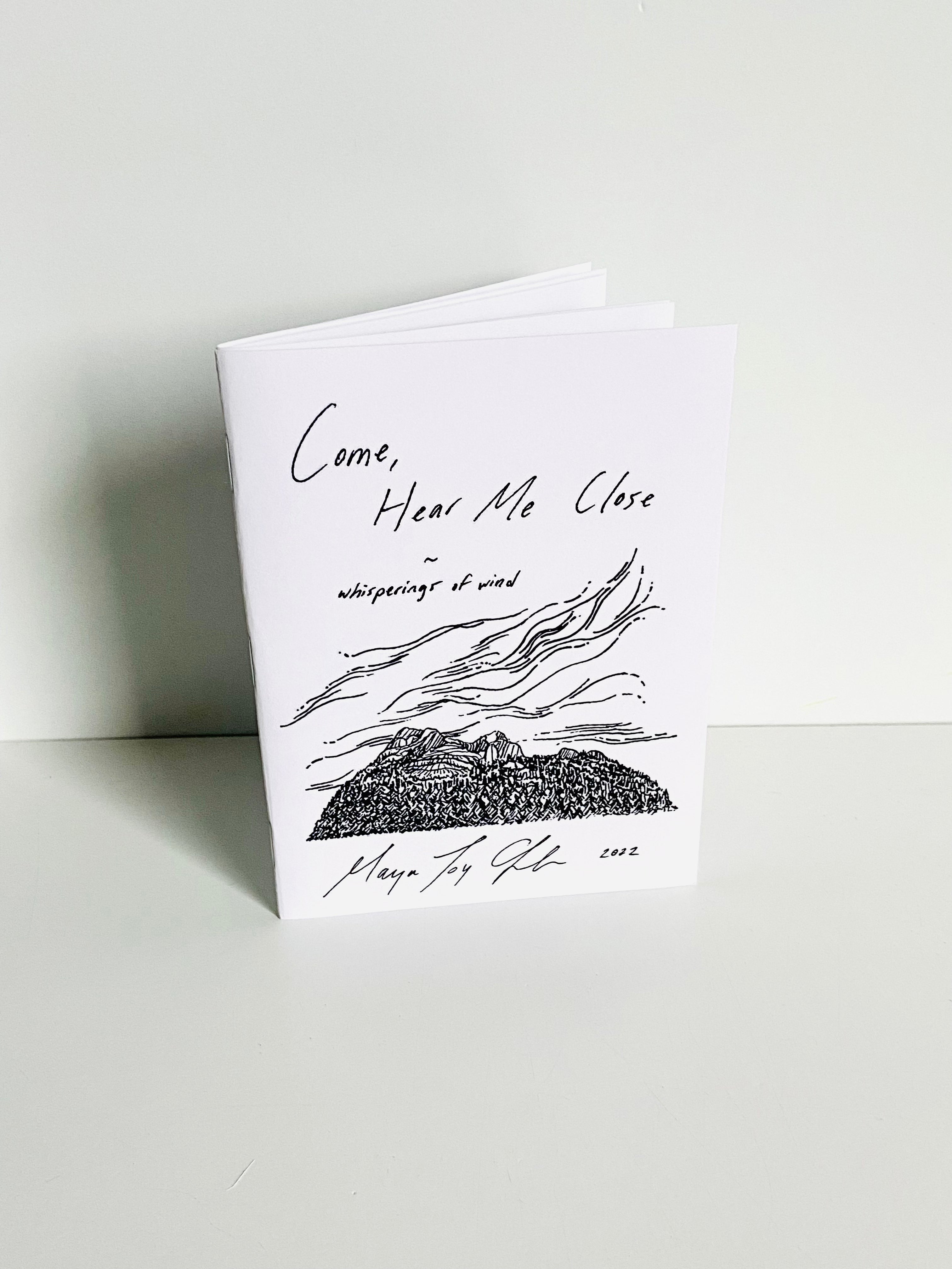 Maya Joy - "Come, Hear Me Close" Poetry Book