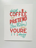 CWB Designs - Drink Coffee Print