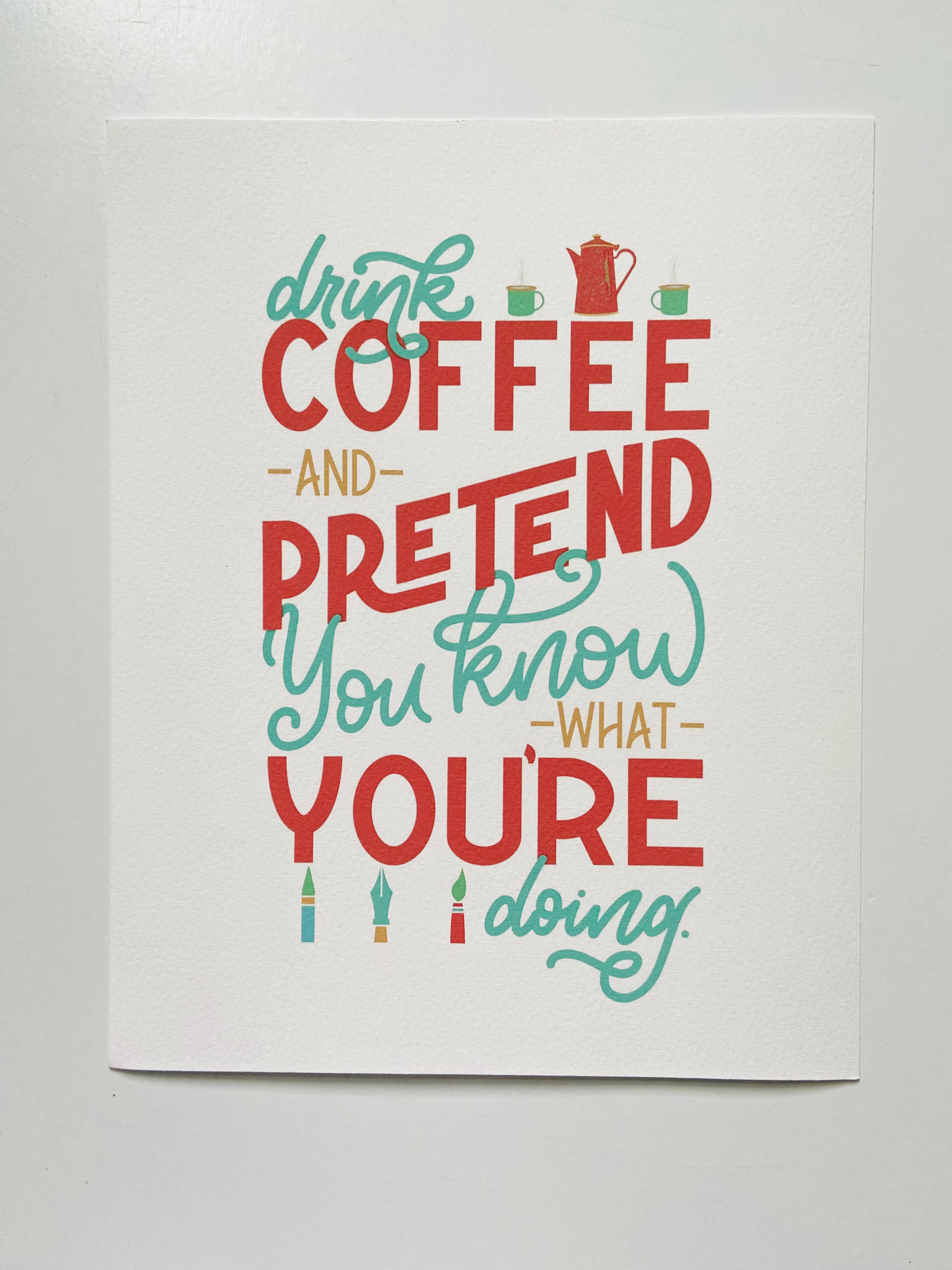 CWB Designs - Drink Coffee Print