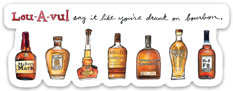 Bri Bowers - Say It Like You're Drunk On Bourbon Sticker