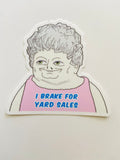 Little Bubby Child - I Brake For Yard Sales Mamaw Sticker