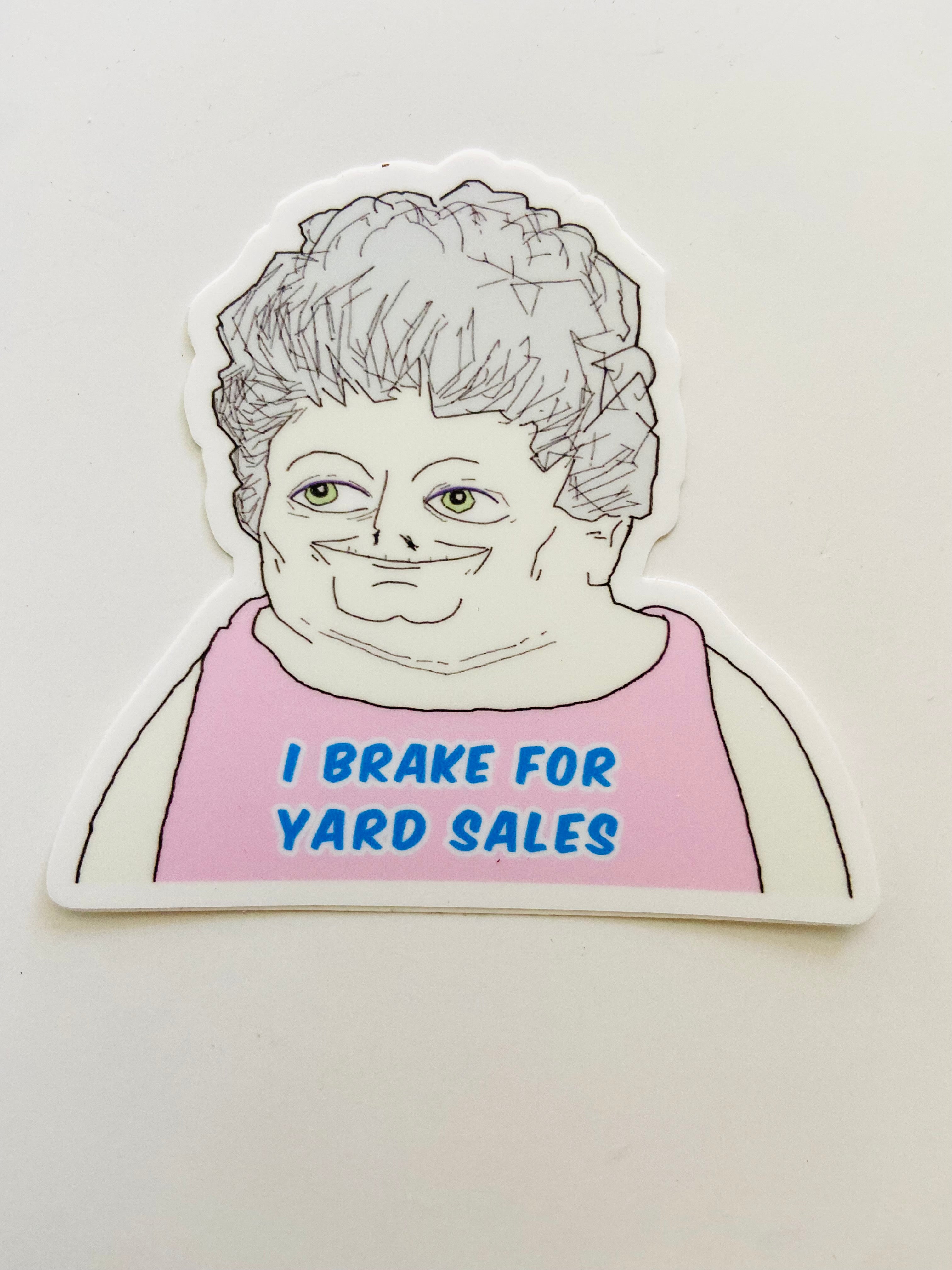 Little Bubby Child - I Brake For Yard Sales Mamaw Sticker
