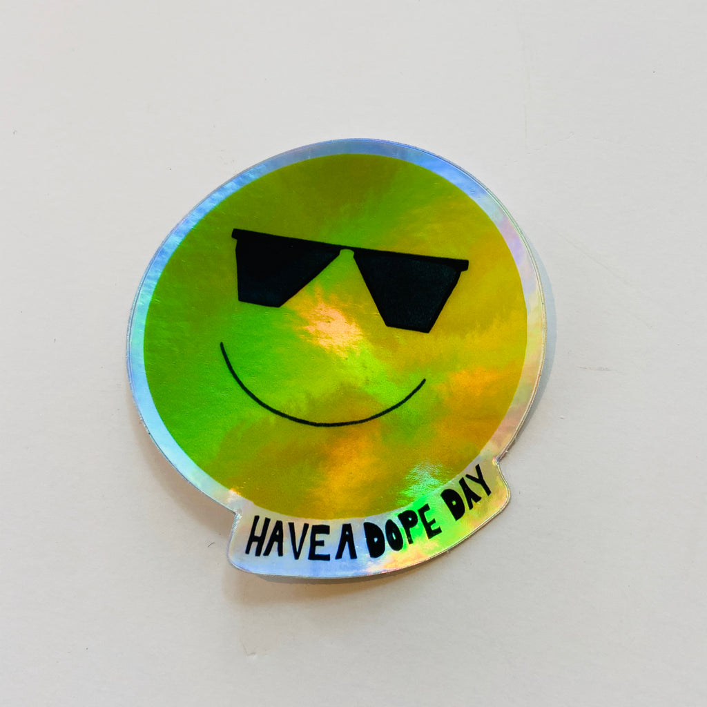 Have a Dope Day smiley with sunglasses holographic sticker