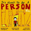 It's Hard To Be A Person by Brett Newski