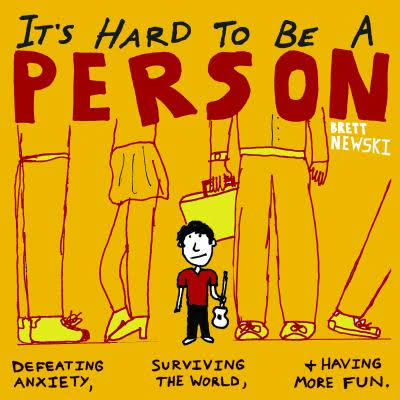 It's Hard To Be A Person by Brett Newski